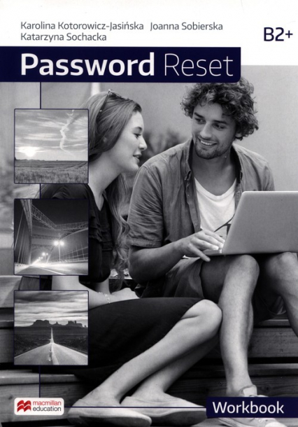 Password Reset B2+ Workbook Szkoła ponadpodstawowa - Sochacka Katarzyna | okładka