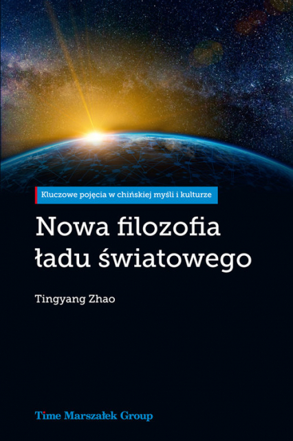 Nowa filozofia ładu światowego - Zhao Tingyang | okładka