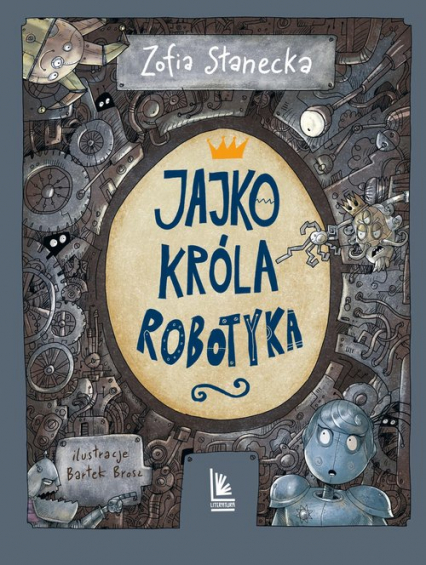 Jajko króla Robotyka - Zofia Stanecka | okładka