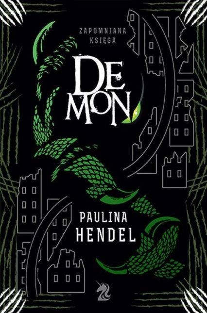 Zapomniana księga. Tom 5. Demon
 - Paulina Hendel | okładka