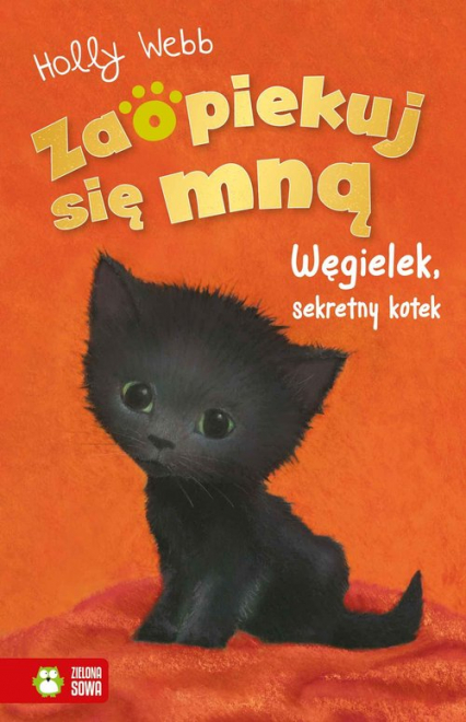 Zaopiekuj się mną Węgielek, sekretny kotek - Holly Webb | okładka