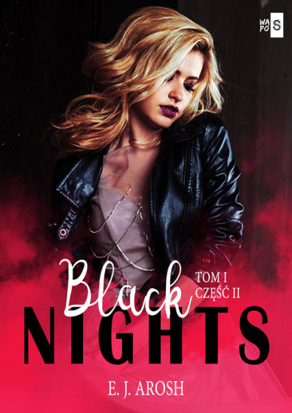 Black Nights Tom 1 Część 2 - Arosh E. J. | okładka