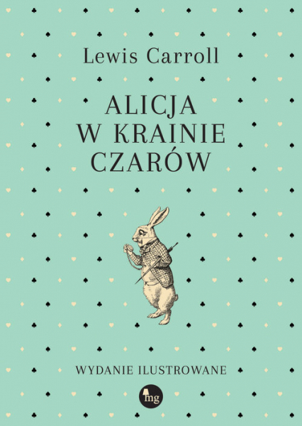 Alicja w Krainie Czarów - Lewis Carroll | okładka