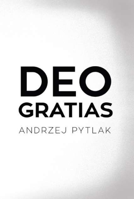 Deo Gratias - Andrzej Pytlak | okładka