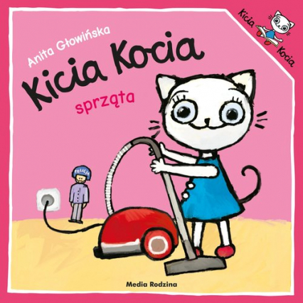 Kicia Kocia sprząta - Anita Głowińska | okładka