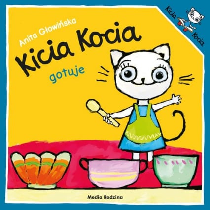 Kicia Kocia gotuje - Anita Głowińska | okładka