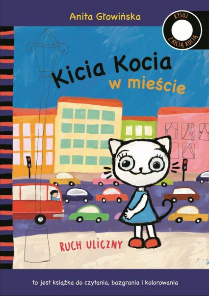 Kicia Kocia w mieście Ruch uliczny - Anita Głowińska | okładka