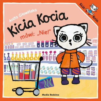 Kicia Kocia mówi: NIE! - Anita Głowińska | okładka
