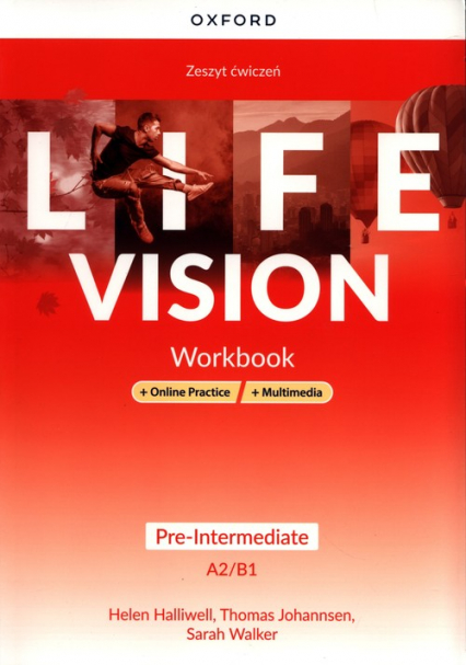 Life Vision Pre-Intermediate Zeszyt ćwiczeń + Online Practice + multimedia Szkoła ponadpodstawowa - Halliwell Helen, Johannsen Thomas, Walker Sarah | okładka