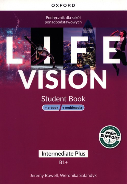 Life Vision Intermediate Plus. Podręcznik + e-book + multimedia Szkoła ponadpodstawowa - Bowell Jeremy, Sałandyk Weronika | okładka