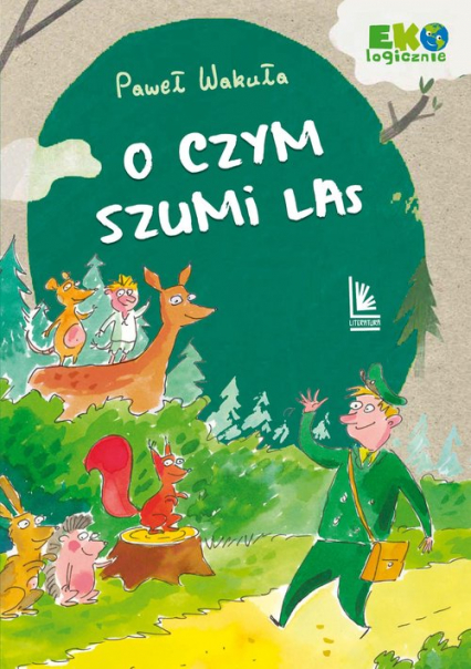 O czym szumi las - Wakuła Paweł | okładka