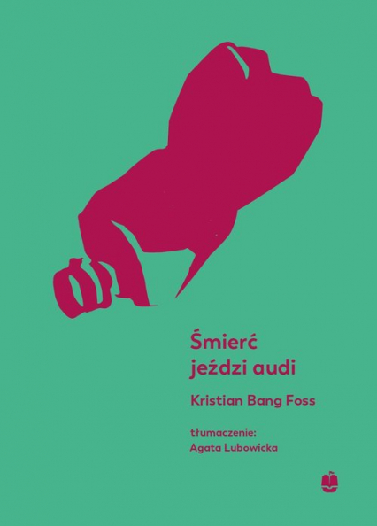 Śmierć jeździ audi - Bang Foss Kristian | okładka