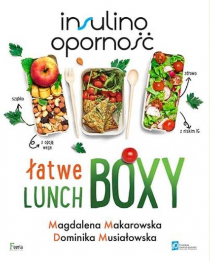 Insulinooporność Łatwe lunchboxy - Dominika Musiałowska, Magdalena Makarowska | okładka