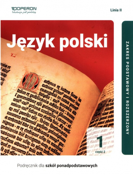 Język polski 1 Część 2  Linia 2 Podręcznik Zakres podstawowy  i rozszerzony Szkoła ponadpodstawowa - Lidia Minkiewicz | okładka