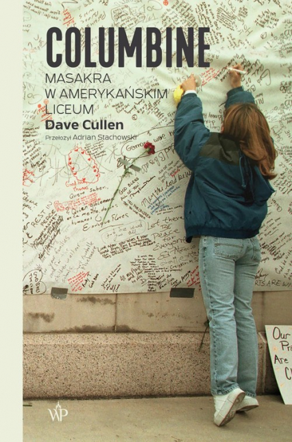 Columbine Masakra w amerykańskim liceum - Dave Cullen | okładka