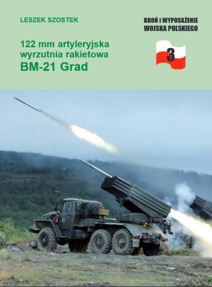 122 mm artyleryjska wyrzutnia rakietowa BM-21 Grad - Leszek Szostek | okładka