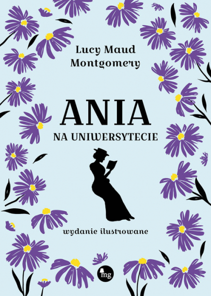 Ania na uniwersytecie wydanie ilustrowane - Lucy Maud Montgomery | okładka