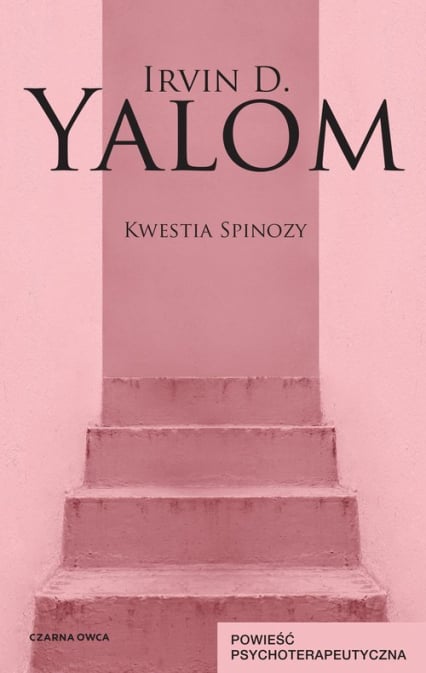 Kwestia Spinozy - Irvin D. Yalom | okładka