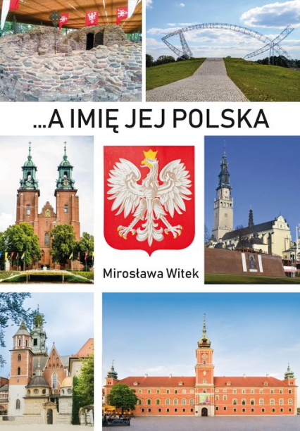 A imię jej Polska - Mirosława Witek | okładka