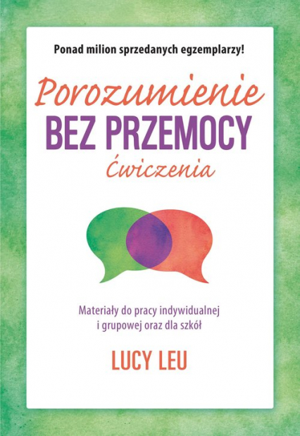 Porozumienie bez przemocy Ćwiczenia - Lucy Leu | okładka