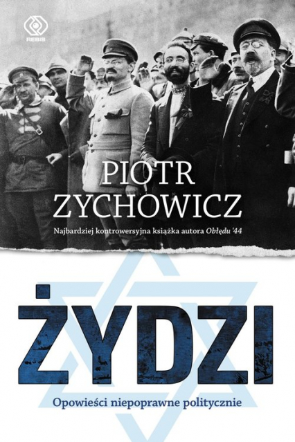 Żydzi Opowieści niepoprawne politycznie Część 4 - Piotr Zychowicz | okładka