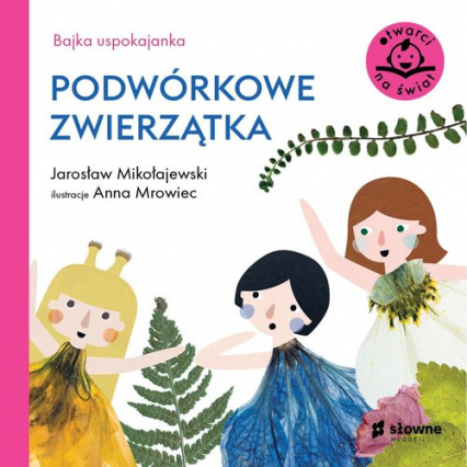 Bajka uspokajanka Podwórkowe zwierzątka - Jarosław Mikołajewski | okładka