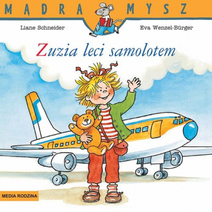 Mądra Mysz Zuzia leci samolotem - Liane Schneider | okładka