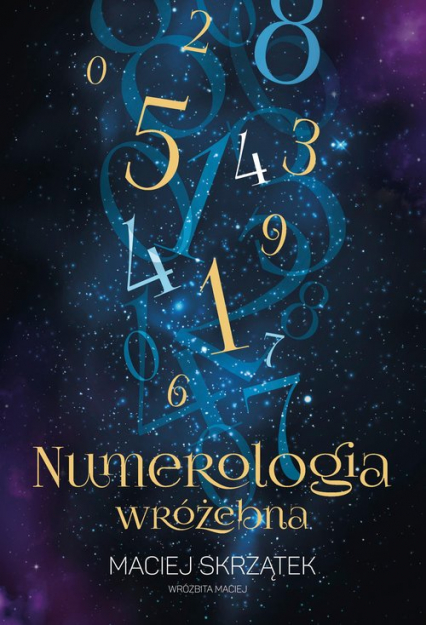 Numerologia wróżebna - Maciej Skrzątek | okładka