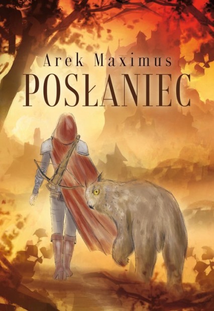 Posłaniec - Arek Maximus | okładka