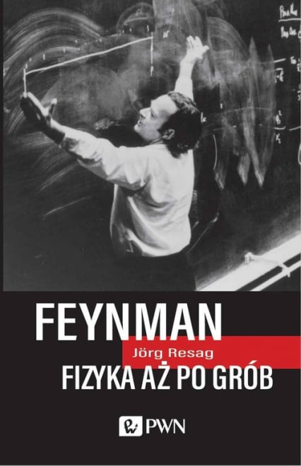 Feynman Fizyka aż po grób - Jörg Resag | okładka