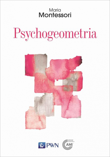 Psychogeometria - Maria Montessori | okładka