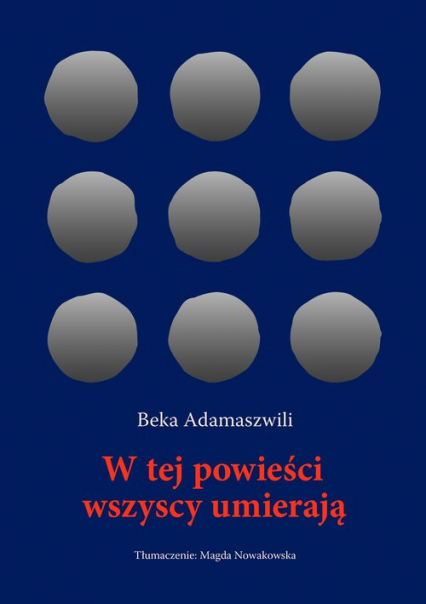 W tej powieści wszyscy umierają - Beka Adamaszwili | okładka
