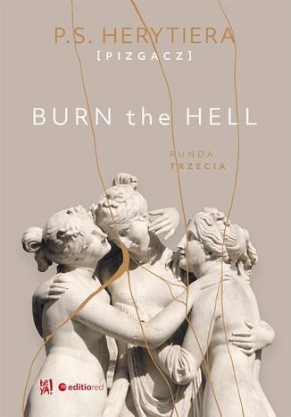 Burn the Hell. Runda trzecia
 - P.S. Herytiera Pizgacz | okładka