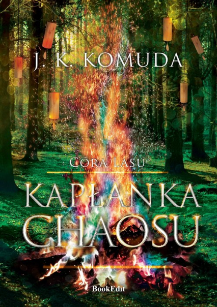 Kapłanka chaosu. Córa lasu - J.K. Komuda | okładka