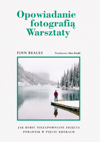 Opowiadanie fotografią Warsztaty - Finn Beales | okładka