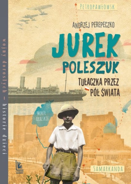 Jurek Poleszuk Tułaczka przez pół świata - Andrzej Perepeczko | okładka