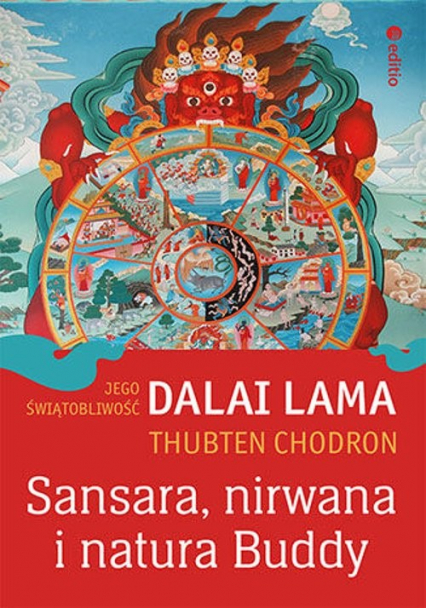 Sansara, nirwana i natura Buddy - Chodron Thubten, His Holiness the Dalai Lama | okładka