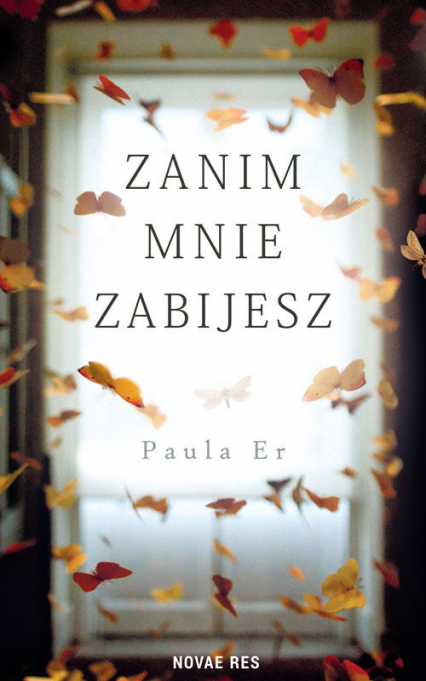 Zanim mnie zabijesz - Er Paula | okładka