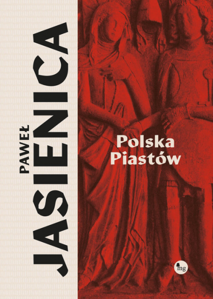 Polska Piastów - Paweł Jasienica | okładka