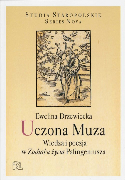 Uczona Muza Wiedza i poezja w Zodiaku życia Palingeniusza - Ewelina Drzewiecka | okładka