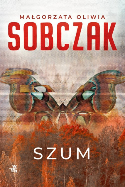 Szum - Małgorzata Oliwia Sobczak | okładka