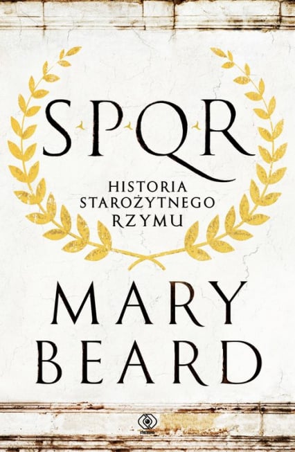 SPQR Historia starożytnego Rzymu - Mary Beard | okładka
