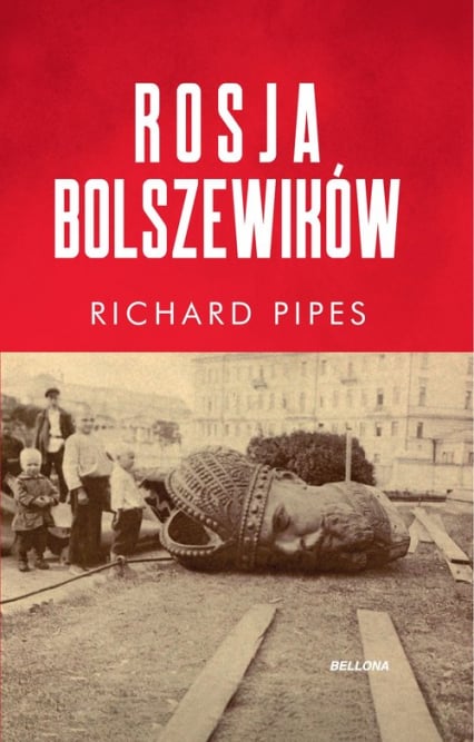 Rosja bolszewików - Richard Pipes | okładka