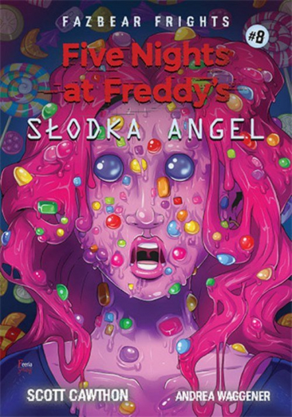 Five Nights At Freddy's Słodka Angel Tom 8 - Cawthon Scott, Waggener Andrea | okładka