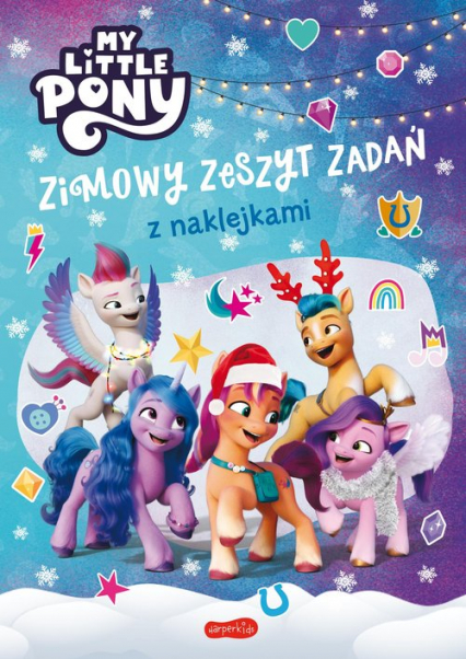 My Little Pony Nowe pokolenie Zimowy zeszyt zadań z naklejkami - Beata Żmichowska | okładka
