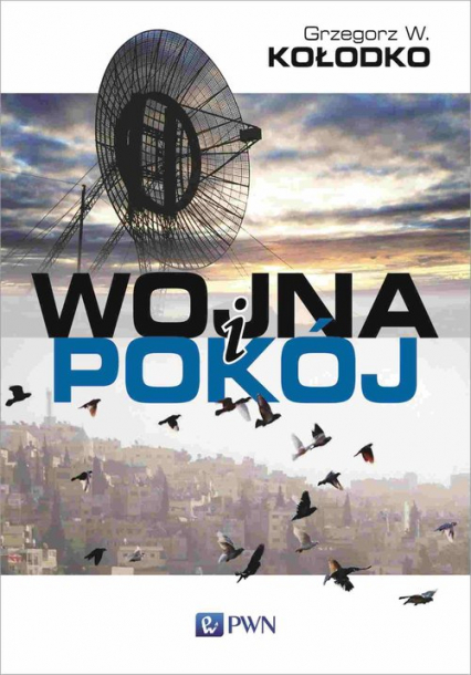 Wojna i pokój - Grzegorz W. Kołodko | okładka