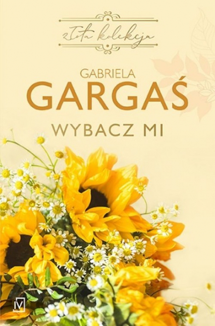 Wybacz mi - Gabriela Gargaś | okładka