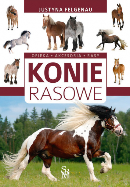 Konie rasowe - Justyna Felgenau | okładka