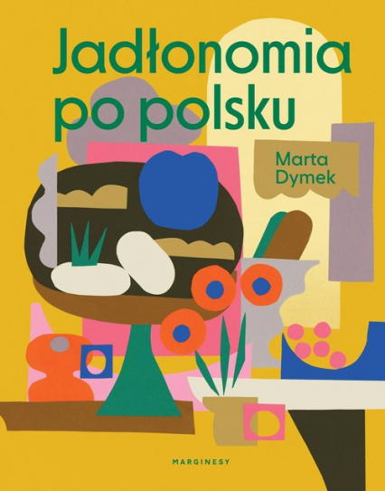 Jadłonomia po polsku - Marta Dymek | okładka