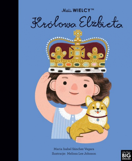 Mali WIELCY Królowa Elżbieta - Maria Isabel  Sanchez-Vegara | okładka